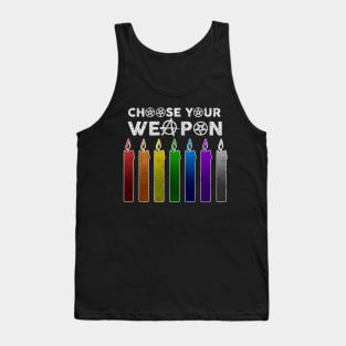 Choose Your Weapon Tank Top